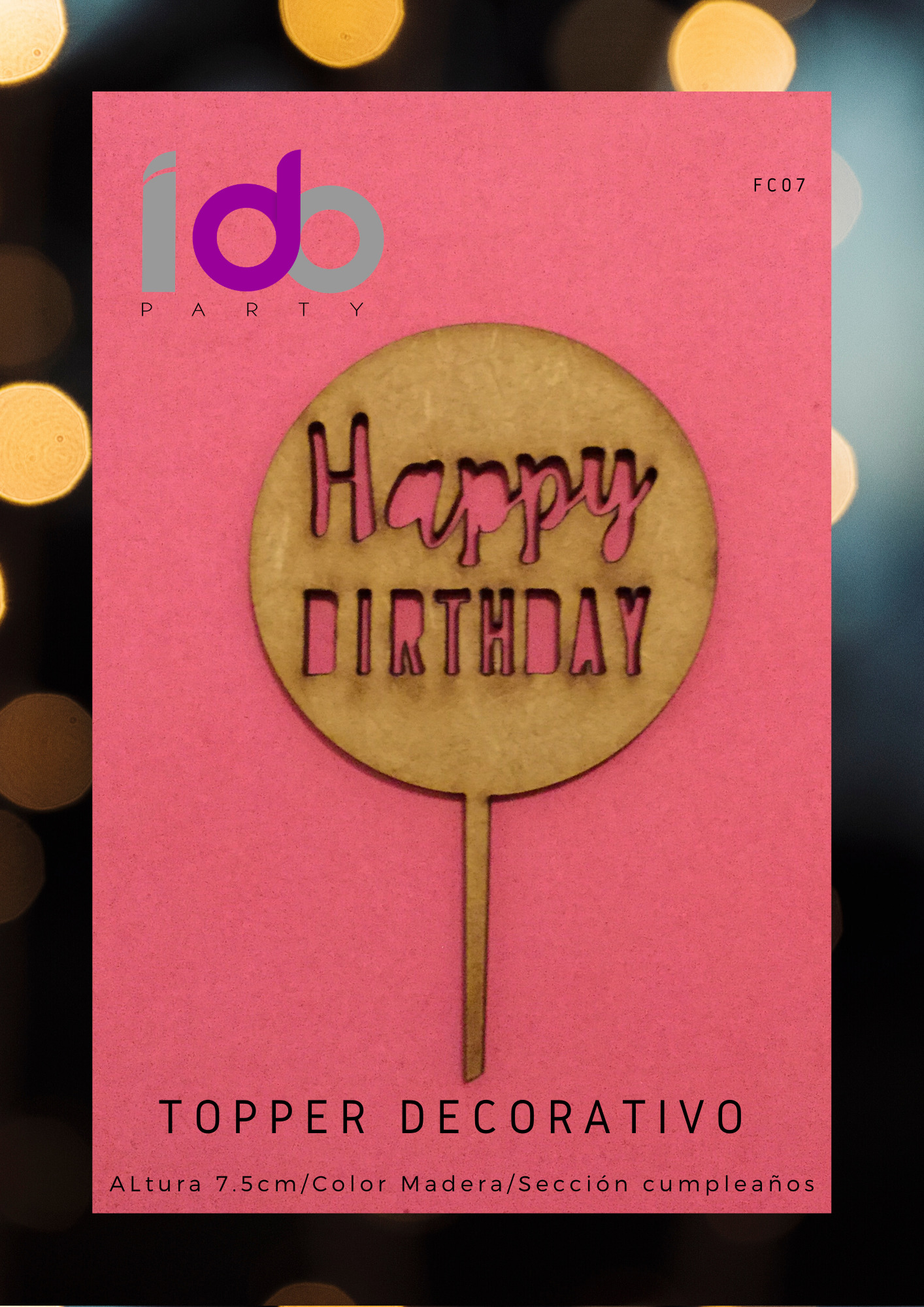 Topper Feliz Cumpleaños 07 Madera